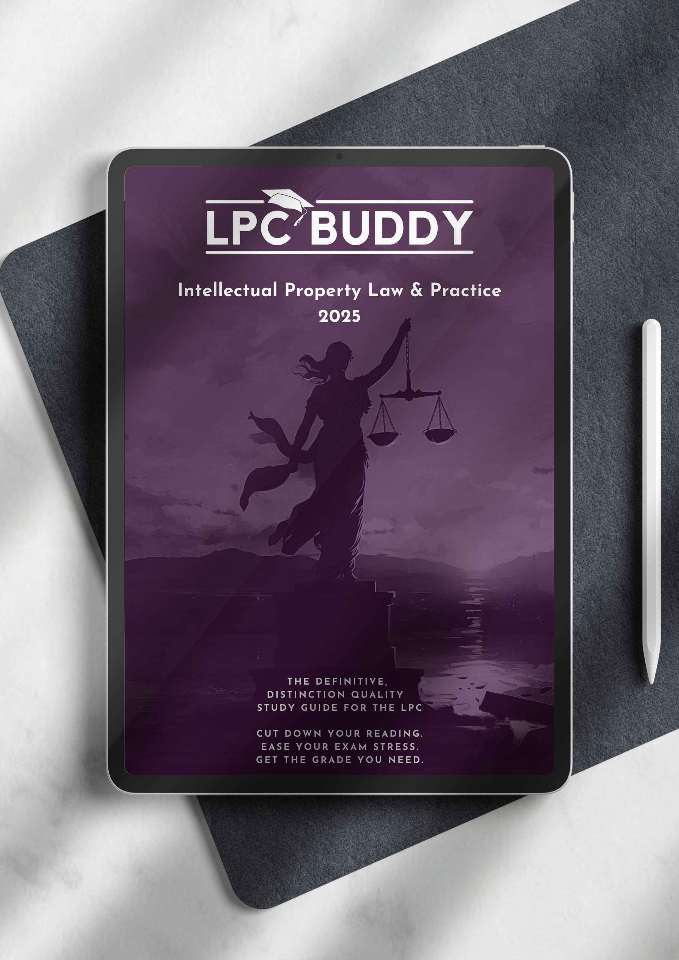 LPC Buddy™ 2025 | Intellectual Property Law & Practice | Distinction Level Study Guide for the LPC (Electronic)